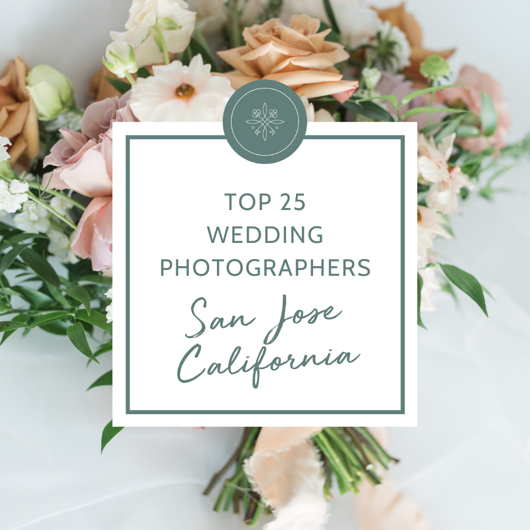 Top 25 Wedding Photographers San Jose California | Quianna Marie