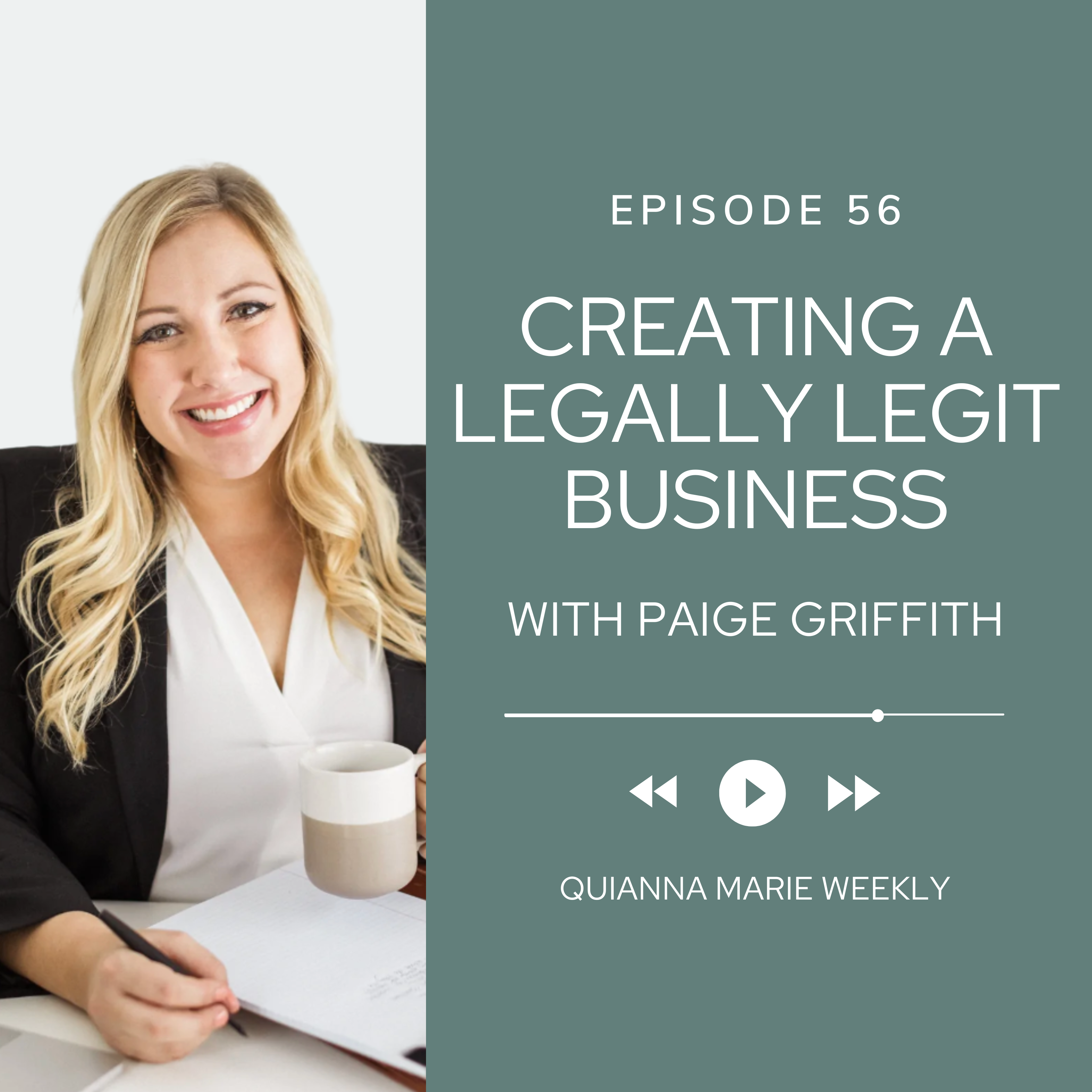 Creating a Legally Legit Business with Paige Griffith - Quianna Marie Weekly