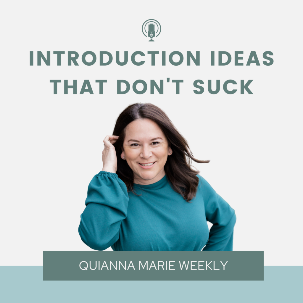 Introduction Ideas That Don't Suck with Quianna Marie