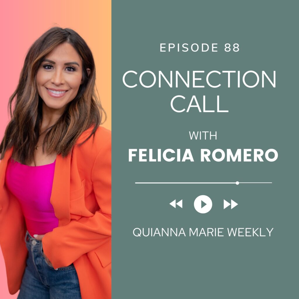Connection Call with Felicia Romero and Quianna Marie