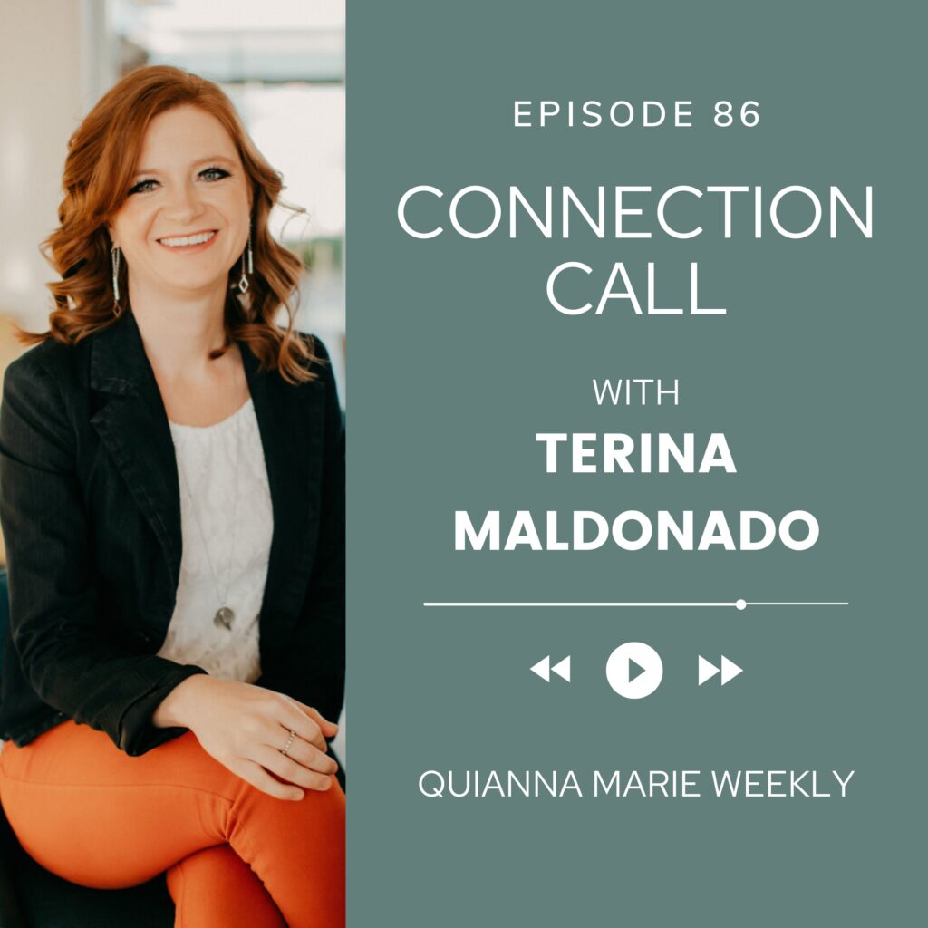 Connection Call with Terina Maldonado with Quianna Marie