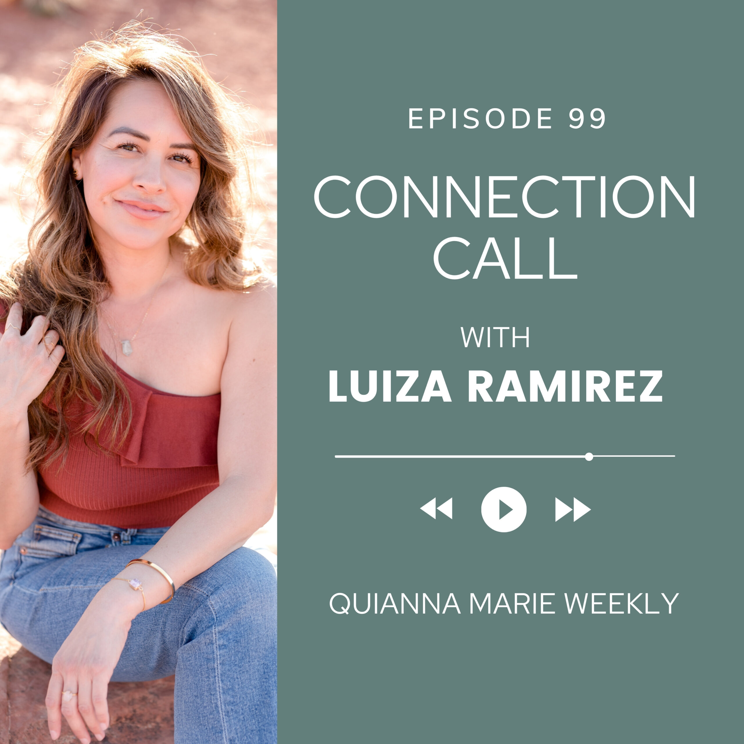 Connection Call with Luiza Ramirez and Quianna Marie