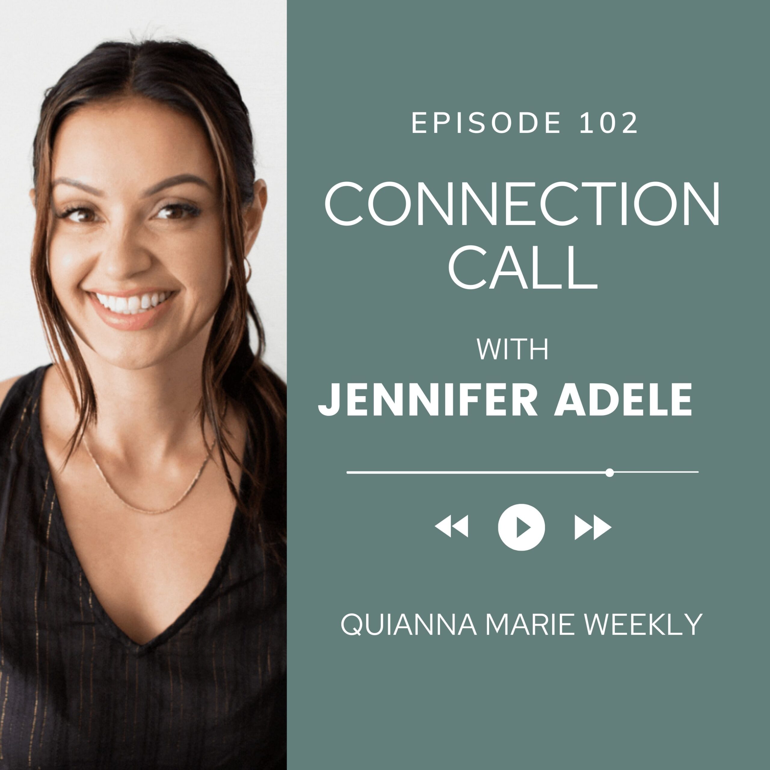 Connection Call with Jennifer Adele and Quianna Marie