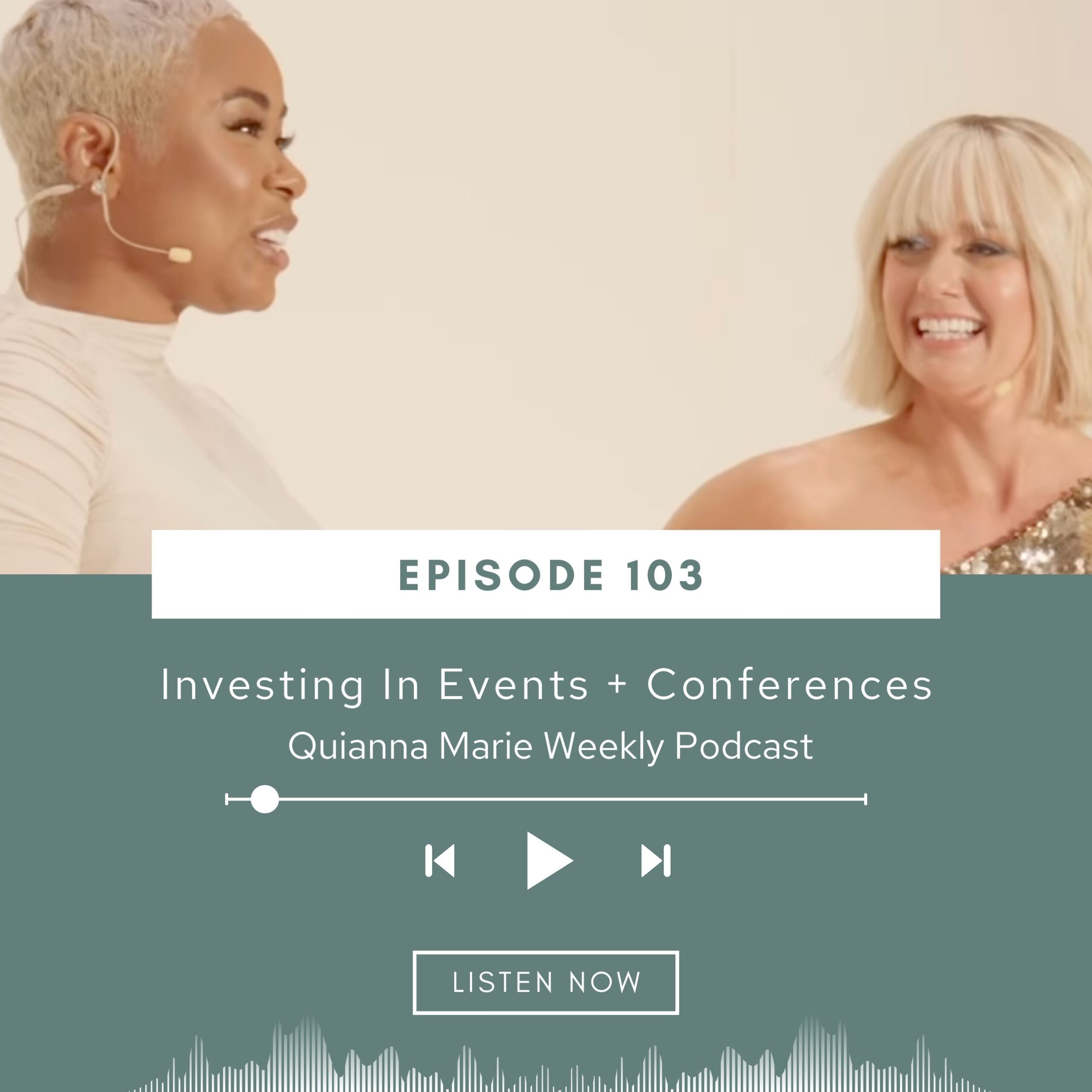 Investing In Events and Conferences - Quianna Marie Weekly and Powerhouse Women in Scottsdale 2023