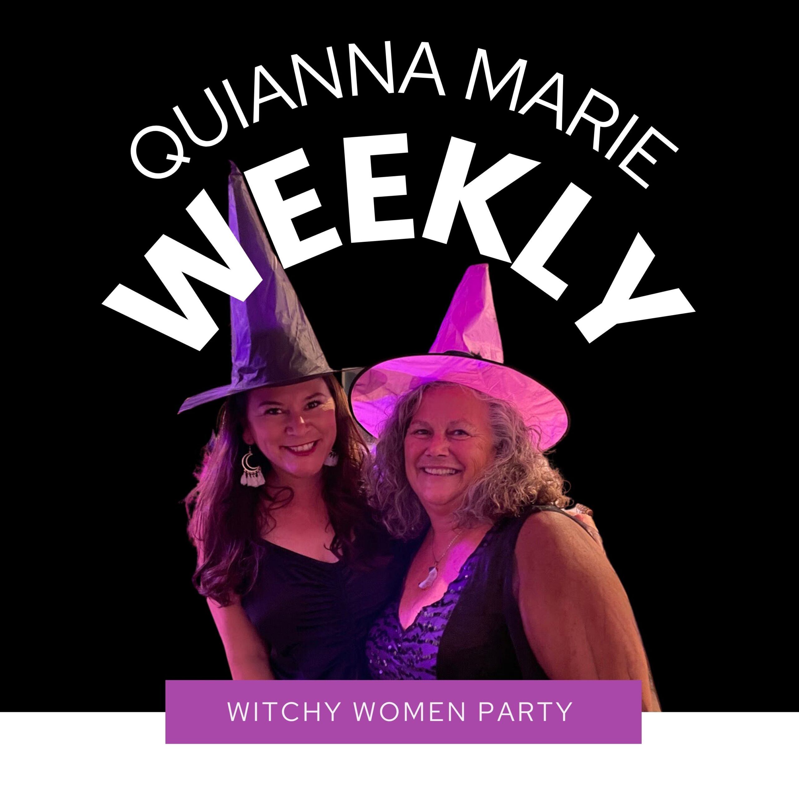 Witchy Women Party with Quianna Marie