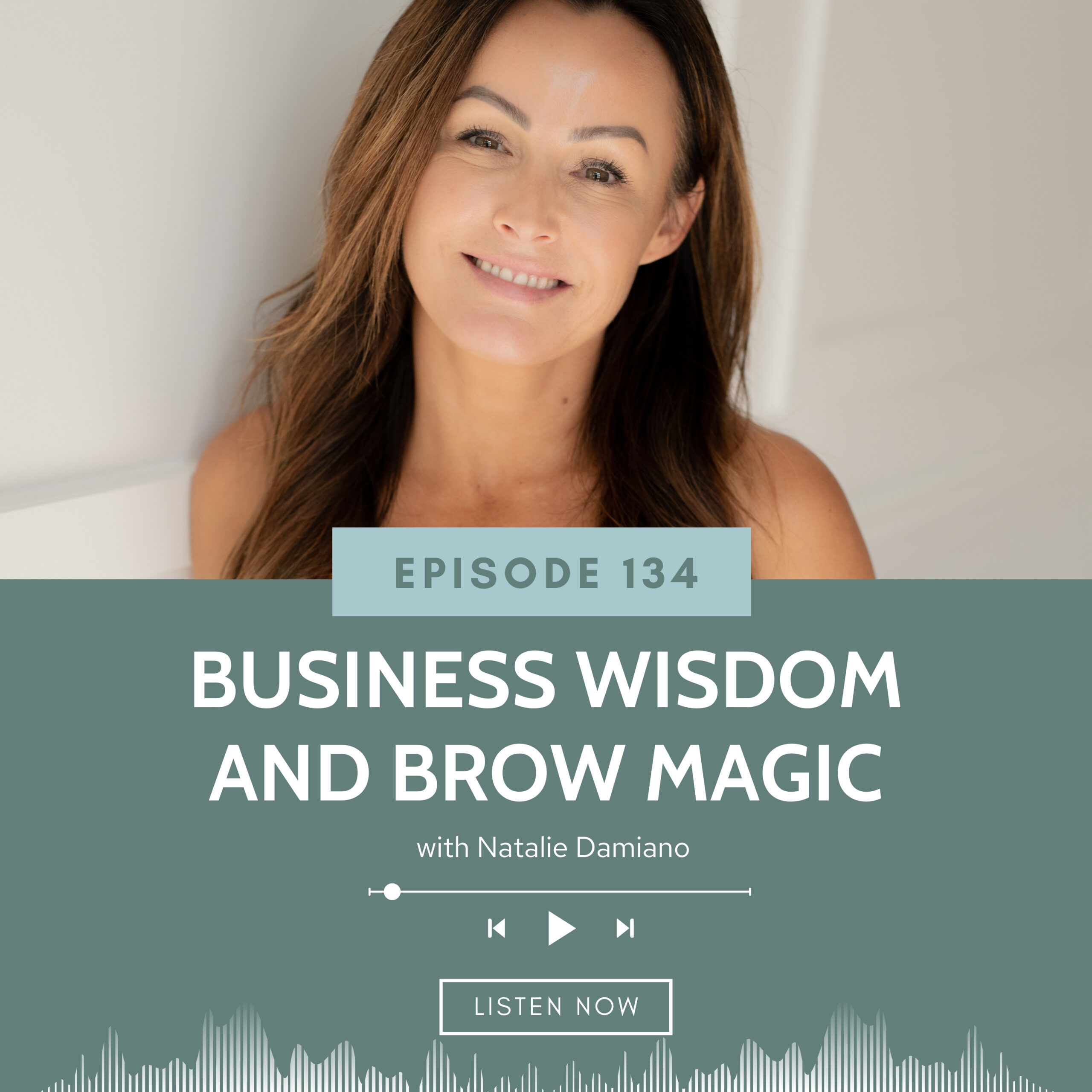 No Shade Microblading - Business and Brows with Natalie Damiano and Quianna Marie Weekly Podcast