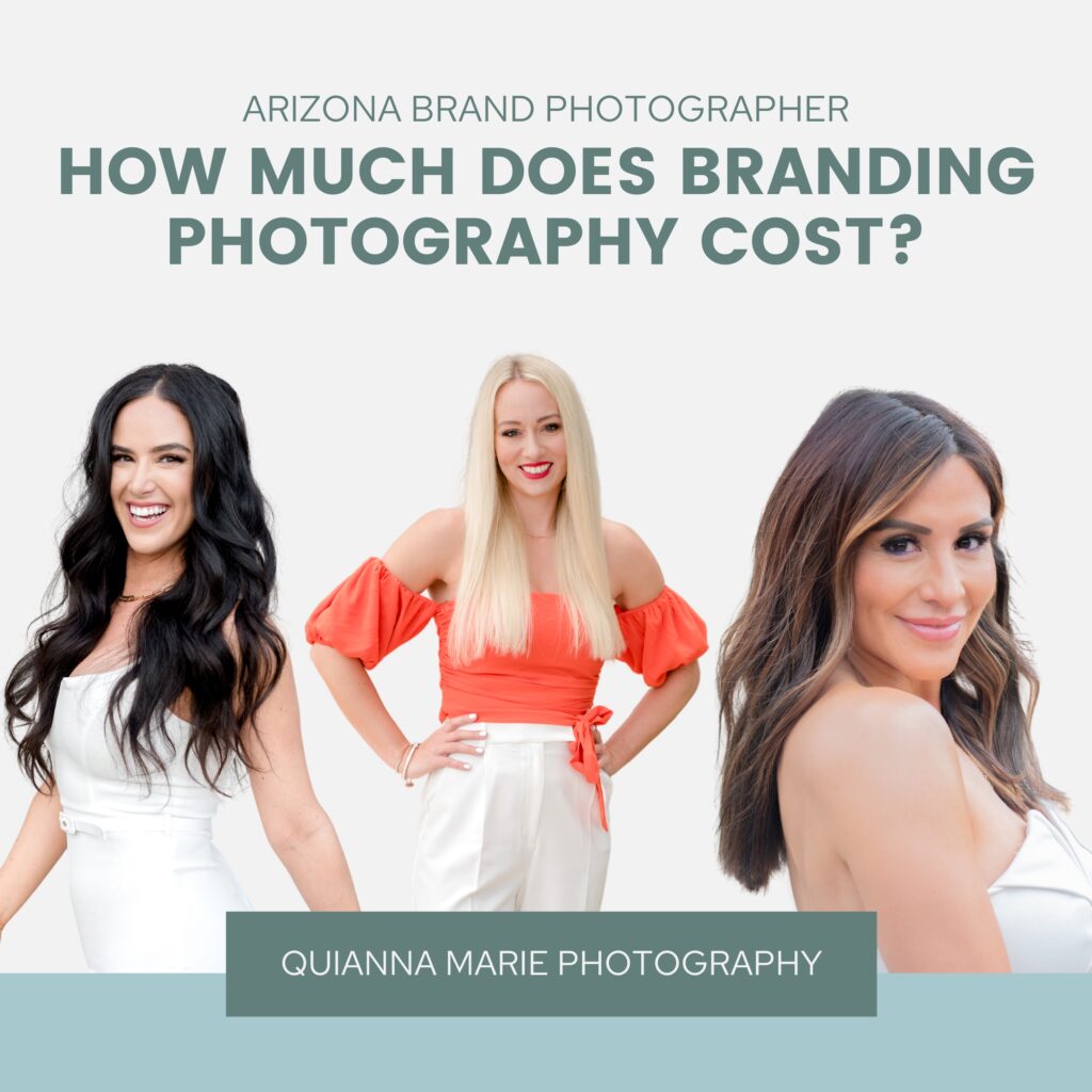 How much does branding photography cost? Quianna Marie Arizona Brand Photographer