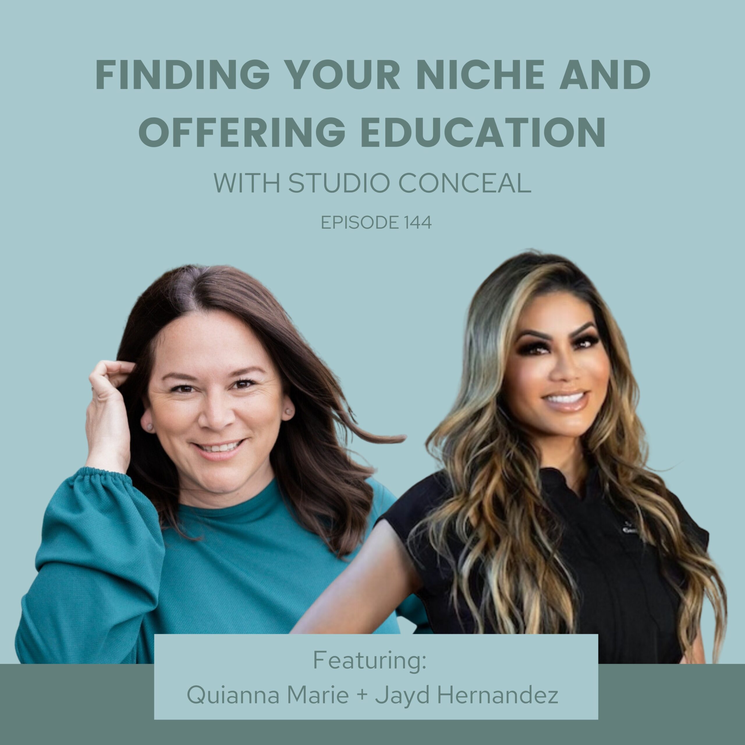Business Podcast, Finding Your Niche with Jayd Studio Conceal and Quianna Marie Weekly Podcast
