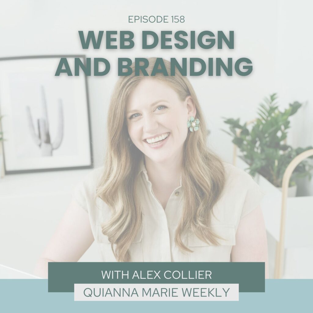 Website and Branding Tips with Alex Callier and Quianna Marie Weekly Podcast