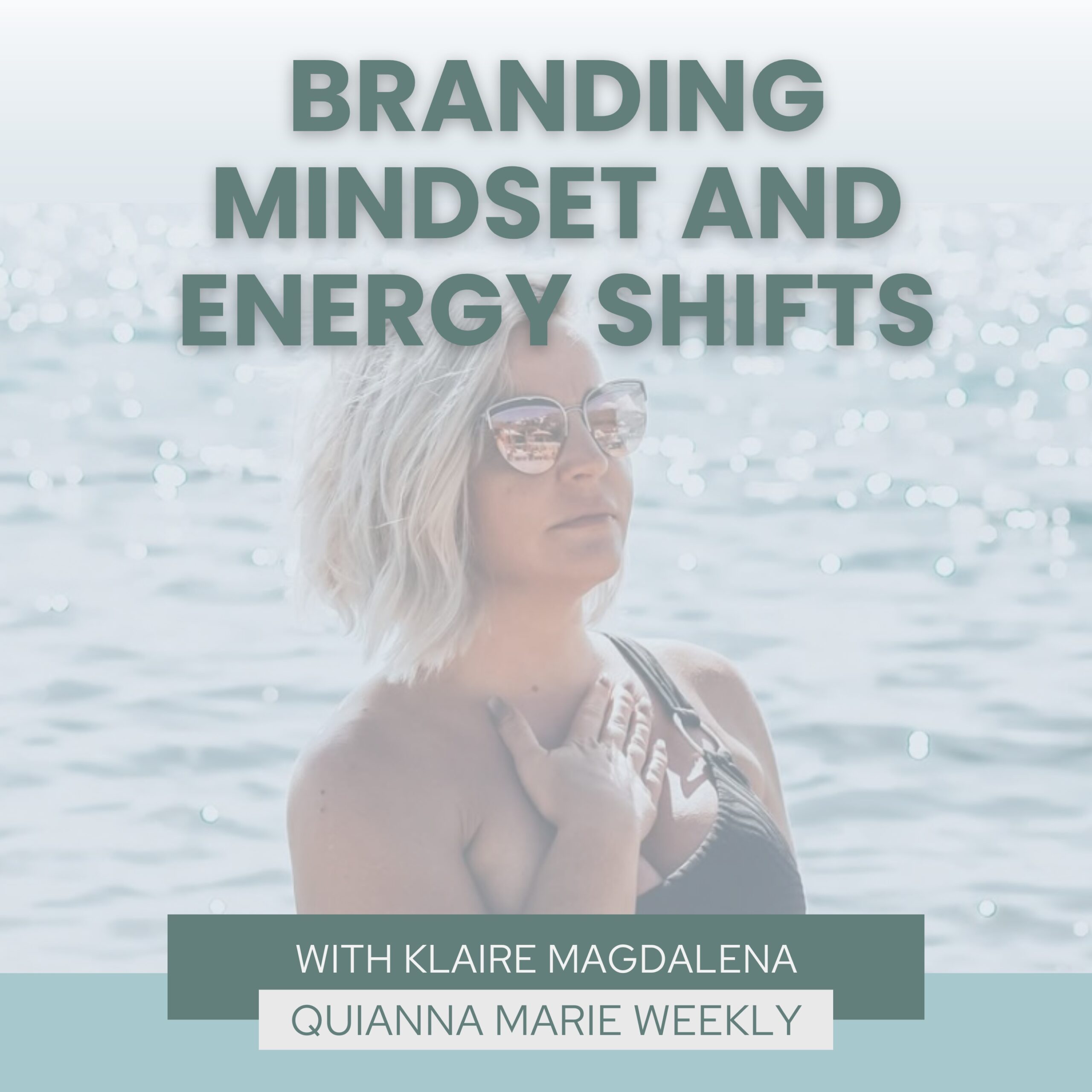 Business Mindset and Energy Shifts with Klaire Magdalena with Quianna Marie Weekly Podcast