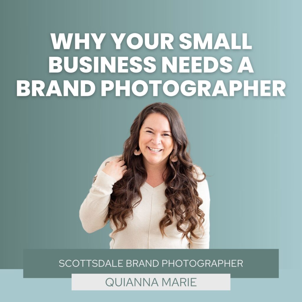Scottsdale Phoenix Brand Photographer Quianna Marie Photography