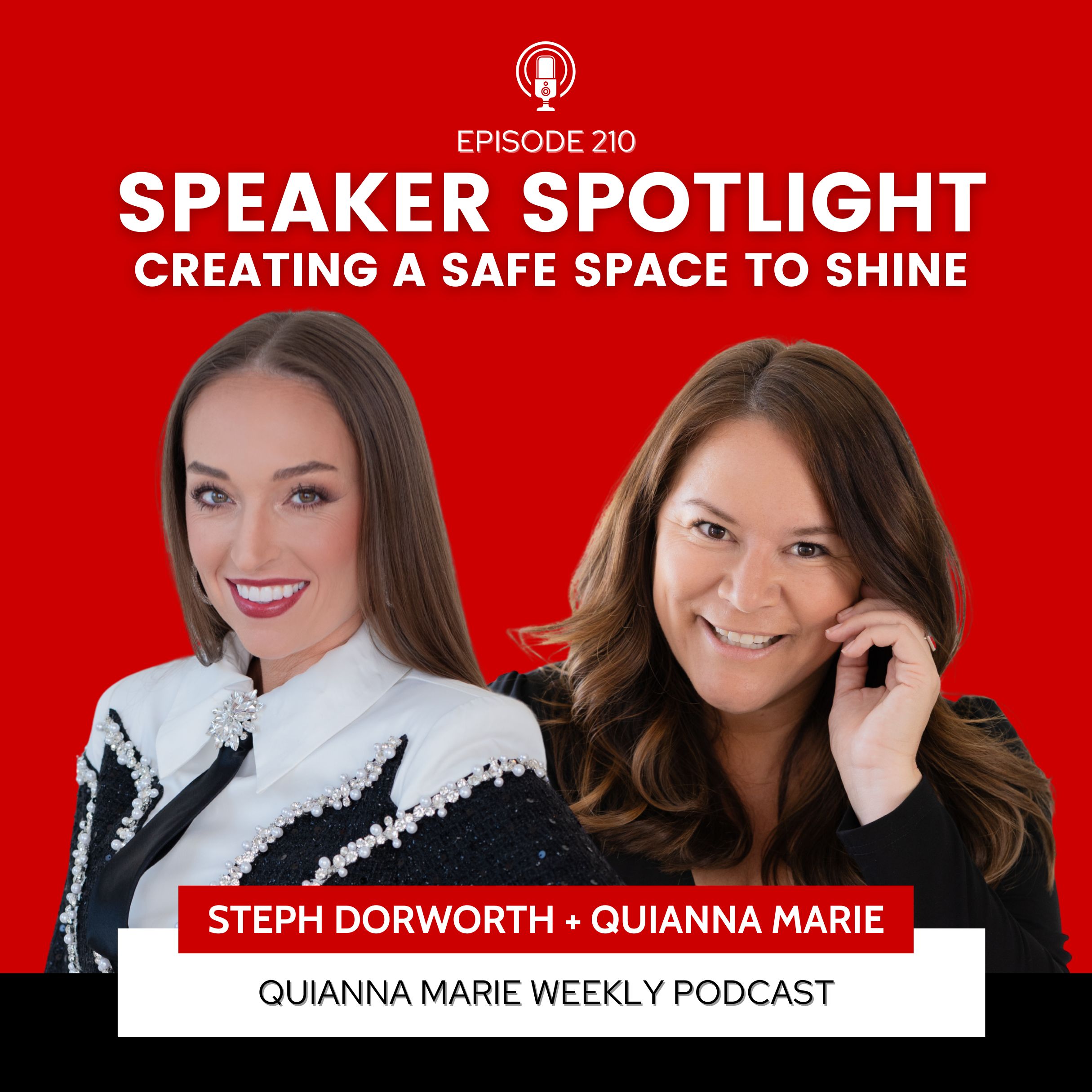Speaker Spotlight with Steph Dorworth and Quianna Marie on Quianna Marie Weekly Podcast