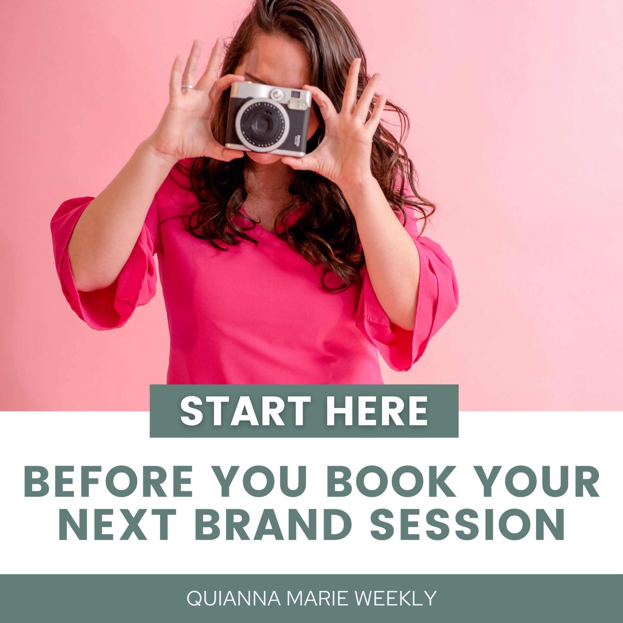 Start Here: Before You Book Your Next Brand Session | Quianna Marie Weekly Podcast